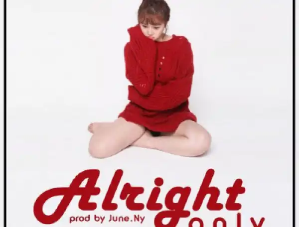 ONLY - Alright